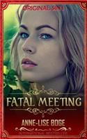 Fatal Meeting