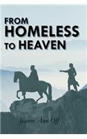 From Homeless to Heaven