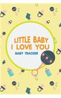 Baby Tracker Little Baby I Love You