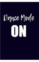 Dance Mode On