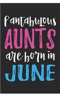 Fantabulous Aunts Are Born In June