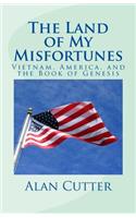 Land of My Misfortunes