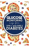 Glucose Monitoring Log for Type 1 and Type 2 Diabetes: Blood Glucose Monitoring Diary, Diabetes Blood Glucose Log, Glucose Diary