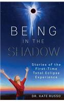 Being in the Shadow