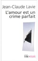 L'Amour Est UN Crime Parfait