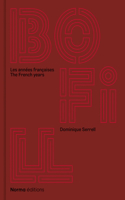 Ricardo Bofill. Les Années Françaises