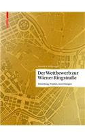 Der Wettbewerb zur Wiener Ringstrasse