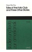 Edgar Allan Poes «Tales of the Folio Club»