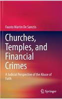 Churches, Temples, and Financial Crimes