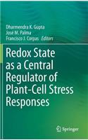 Redox State as a Central Regulator of Plant-Cell Stress Responses