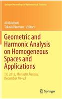 Geometric and Harmonic Analysis on Homogeneous Spaces and Applications