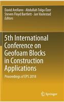 5th International Conference on Geofoam Blocks in Construction Applications