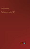 Insolvent Act of 1875