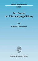 Der Parasit Der Uberzeugungsbildung