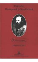 Deutsche Dostojewskij-Gesellschaft- Jahrbuch 2002
