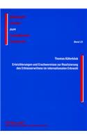 Erleichterungen Und Erschwernisse Zur Realisierung Des Erblasserwillens Im Internationalen Erbrecht