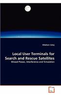 Local User Terminals for Search and Rescue Satellites