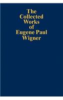 Collected Works of Eugene Paul Wigner