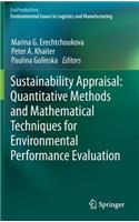 Sustainability Appraisal: Quantitative Methods and Mathematical Techniques for Environmental Performance Evaluation