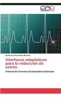 Interfaces Adaptativas Para La Reduccion de Estres
