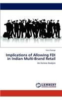 Implications of Allowing FDI in Indian Multi-Brand Retail