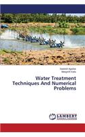 Water Treatment Techniques And Numerical Problems