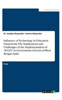 Influence of Technology in Education Framework. The Implications and Challenges of the Implementation of "KYAN" in Government Schools of West Bengal, India