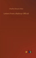 Letters From a Railway Official