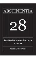 Abstinentia 28 - The No-Touching Diary