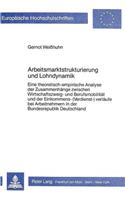 Arbeitsmarktstrukturierung und Lohndynamik