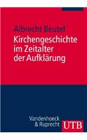 Kirchengeschichte Im Zeitalter Der Aufklarung: Ein Kompendium