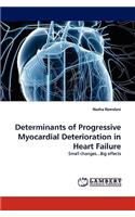 Determinants of Progressive Myocardial Deterioration in Heart Failure