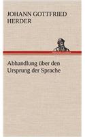 Abhandlung Uber Den Ursprung Der Sprache