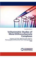 Voltammetric Studies of Metal-Dithiocarbamate Complexes