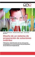 Diseño de un sistema de preparación de soluciones estériles