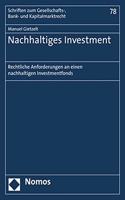 Nachhaltiges Investment: Rechtliche Anforderungen an Einen Nachhaltigen Investmentfonds