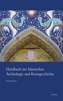 Handbuch Zur Islamischen Archaologie Und Kunstgeschichte