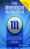 Die memon Revolution: Die Geschichte einer Technologie, die auch Ihr Leben verandern kann