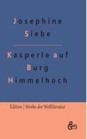 Kasperle auf Burg Himmelhoch