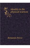 Ideality in the Physical Sciences