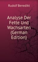 Analyse Der Fette Und Wachsarten (German Edition)