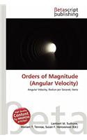Orders of Magnitude (Angular Velocity)