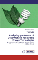 Analyzing preference of Decentralized Renewable Energy Technologies
