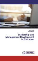 Leadership and Management Development in Education