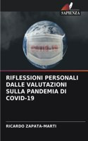 Riflessioni Personali Dalle Valutazioni Sulla Pandemia Di Covid-19