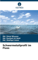 Schwermetallprofil im Fluss