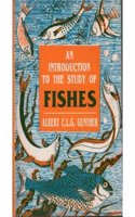 An Introduction to the Study of Fishes