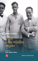 Cuba y las musicas negras (Spanish Edition)