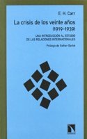 La crisis de los veinte anos (1919-1939): Una introduccion al estudio de las Relaciones Internacionales