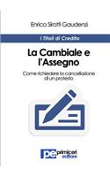 Cambiale e l'Assegno. Come richiedere la cancellazione di un protesto